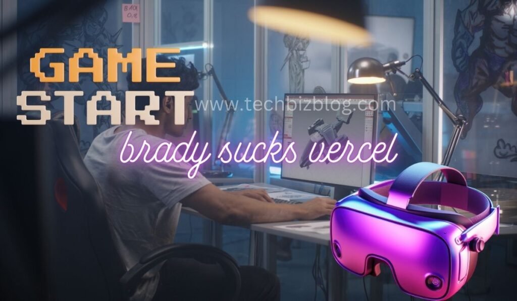 brady sucks vercel