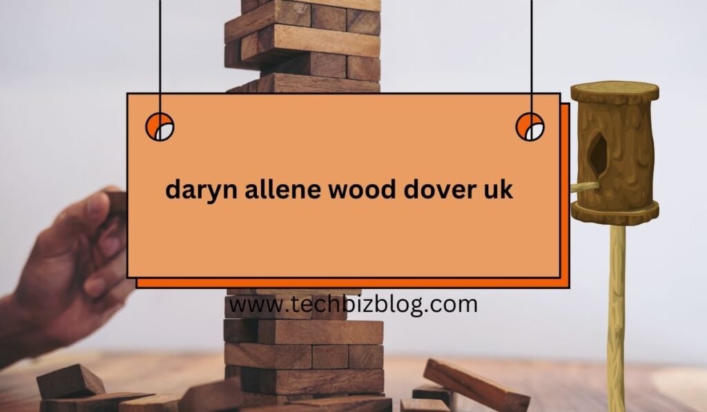 Daryn allene wood dover uk