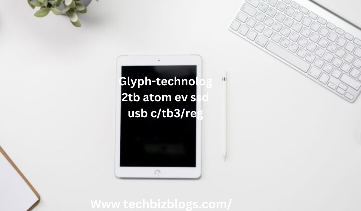 Glyph-technolog 2tb atom ev ssd usb c/tb3/reg