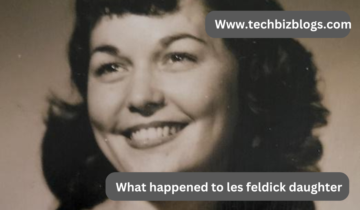 What happened to les feldick daughter